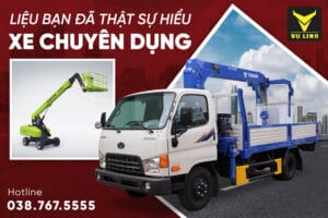 Khác biệt giữa xe chuyên dụng và thiết bị chuyên dụng